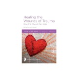 Healing the Wounds of Trauma: Facilitator Guide for Healing Groups (Stories from North America) 2021 edition