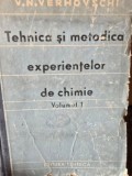 Tehnica si metodica experientelor de chimie - V.N. Verhovschi vol.I