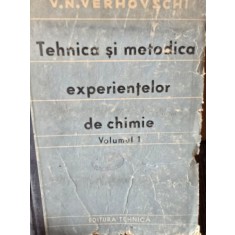 Tehnica si metodica experientelor de chimie - V.N. Verhovschi vol.I