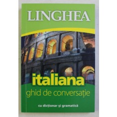 LINGHEA - ITALIANA , GHID DE CONVERSATIE , 2012