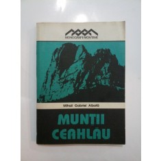 MUNTII CEAHLAU - Mihail Gabriel Albota