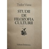 Tudor Vianu - Studii de filozofia culturii (Editia: 1982)
