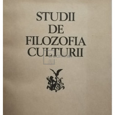 Tudor Vianu - Studii de filozofia culturii (editia 1982)