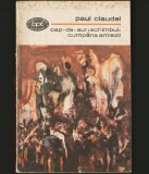 Cumpara ieftin CAP-DE-AUR, SCHIMBUL, CUMPĂNA AMIEZII - PAUL CLAUDEL - BPT