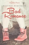 Bad Romance - Paperback brosat - Heather Demetrios - Herg Benet Publishers