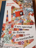CURS SPECIAL DE FIZICA DEZASTRELOR MARISHA PESSL, 2010, Alta editura