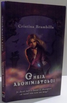 CHEIA ALCHIMISTULUI de CRISTINA BRAMBILLA , 2011 foto