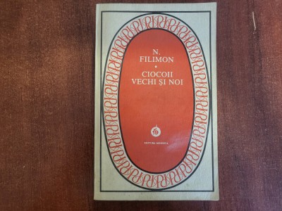 Ciocoii vechi si noi de N.Filimon foto