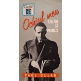 Paul Celan - Ochiul meu ramane sa vegheze (Editia: 1973)
