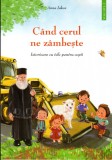 Cand cerul ne zambeste. Istorioare cu talc pentru copii - Sophia