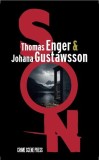 Son - Roman politist, format brosat, de Crime Scene Press cu personaje precum Kari Voss specialist limbaj corp