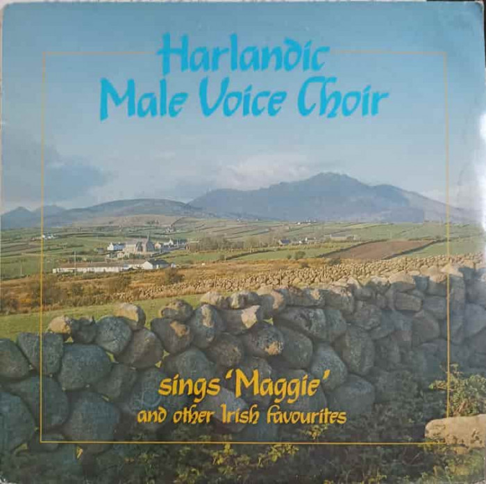 Disc vinil, LP. SINGS MAGGIE AND OTHER IRISH FAVOURITES-Harlandic Male Voice Choir