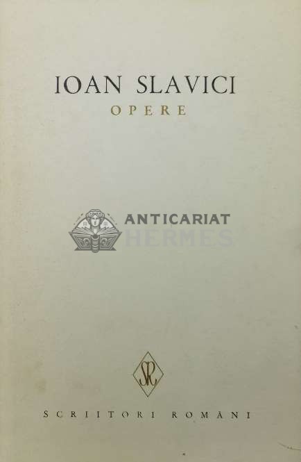Opere Vol. VI - 1972 - Ioan Slavici ($U72)