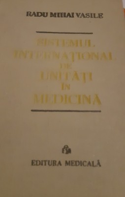 SISTEMUL INTERNATIONAL DE UNITATI IN MEDICINA foto