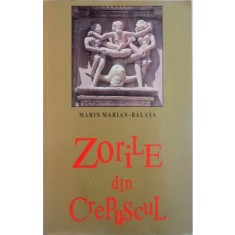 ZORILE DIN CREPUSCUL DE MARIN MARIAN - BALASA, 1999