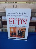 Cumpara ieftin ALEKSANDR KORJAKOV - BORIS ELTIN : DIN ZORI PANA IN AMURG ~ 1997 *