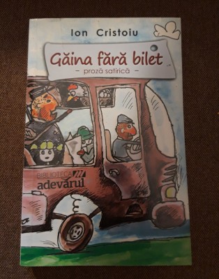 Ion Cristoiu Gaina fara bilet Proza satirica foto
