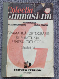 V. Molan - Gramatică, ortografie și punctuație (clasele II-IV) 1993, 170 p, Clasa 3, Limba Romana, Auxiliare scolare