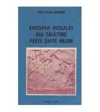 Radu Stan Carpianu - Enigma insulei sau Calatorie peste sapte