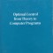 Optimal Control From Theory To Computer Programs - Viorel Arnautu, Pekka Neittaanmaki ,556353