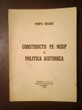 Pamfil Șeicaru - Construcții pe nisip. Politica aistorică (Madrid, 1972)