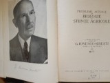 Probleme actuale de biologie si stiinte agricole - Dedicata G. Ionescu Sisesti