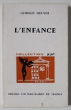 L &#039;ENFANCE par GEORGES HEUYER , 1971