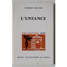 L &#039;ENFANCE par GEORGES HEUYER , 1971