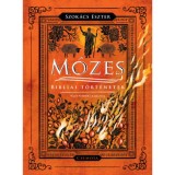 M&oacute;zes - Bibliai t&ouml;rt&eacute;netek - Szok&aacute;cs Eszter