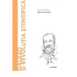 Volumul 41. Descopera Filosofia. Galileo si revolutia stiintifica - Giuseppe Morino