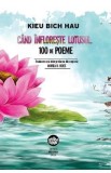 Cand infloreste lotusul. 100 de poeme - Kieu Bich Hau