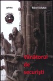 VANATORUL DE SECURISTI (DVD INCLUS)-MIREL BRAN-354245