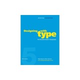 Designing with Type: The Essential Guide to Typography