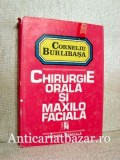Chirurgie orala si maxilo-faciala, Vol. I - Corneliu Burlibasa