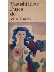 Yasushi Inoue - Pusca de vanatoare (Editia: 1969) foto
