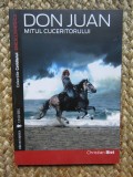 Don Juan mitul cuceritorului - Christian Biet