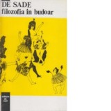 Filosofia in budoar - Marchizul de Sade