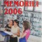 Scoala Memoriei 2006. Prelegeri si discutii de la a IX-a editie a Scolii de Vara de la Sighet (10-17 iulie 2006)
