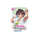 Too Many Losing Heroines! (Light Novel) Vol. 2