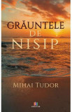 Grauntele de nisip - Mihai Tudor, 2020