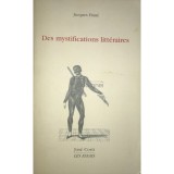Jacques Finne - Des mystifications litteraires (Editia: 2010)