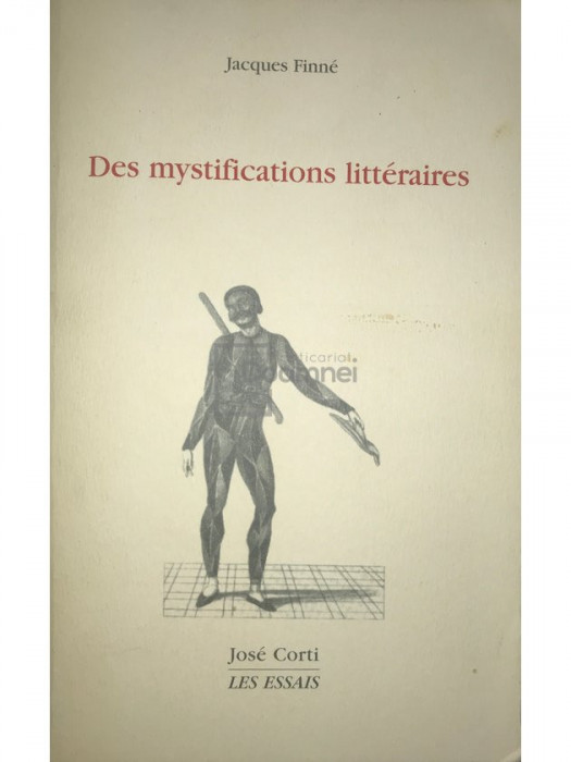 Jacques Finne - Des mystifications litteraires (editia 2010)