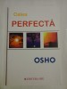 Calea PERFECTA - OSHO