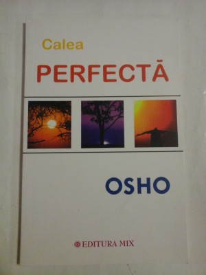 Calea PERFECTA - OSHO foto