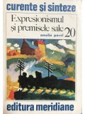 Amelia Pavel - Expresionismul si premisele sale (Editia: 1978)