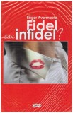 Roger Avermaete - Fidel sau infidel? - 127036