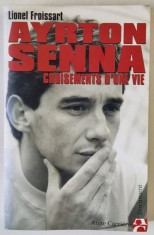 AYRTON SENNA , CROISEMENTS D &amp;#039; UNE VIE par LIONEL FROISSART , 2004 foto