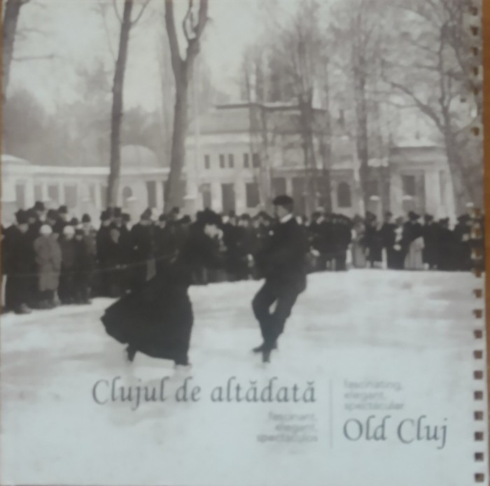 Clujul de Altadata/ Old Cluj - Ancuta-Lacramiora Chis, Ucu Bodiceanu