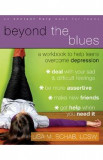 Beyond the Blues: A Workbook to Help Teens Overcome Depression - Lisa M. Schab