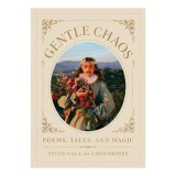 Gentle chaos: poems, tales, and magic